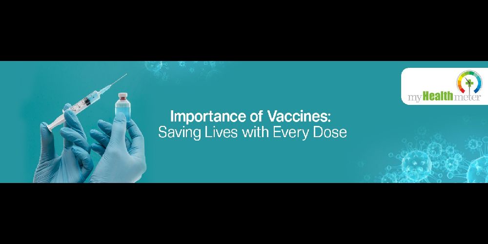 Importance of Vaccines: Saving Lives with Every Dose