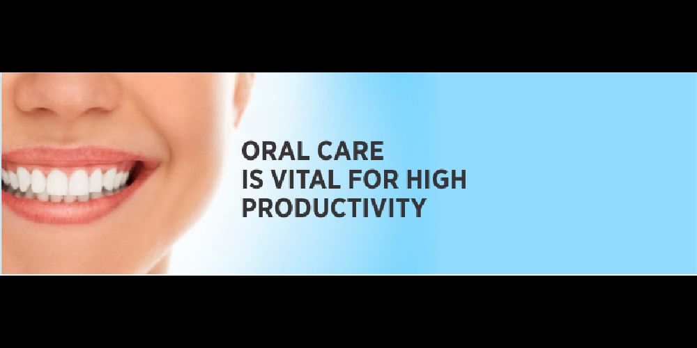 Oral care is vital for high productivity