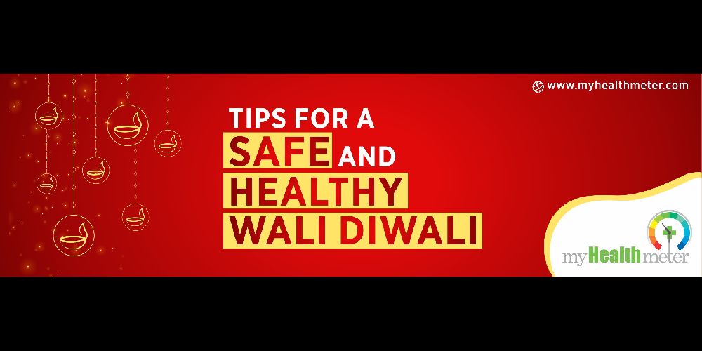 Tips for a Safe and Healthy Wali Diwali