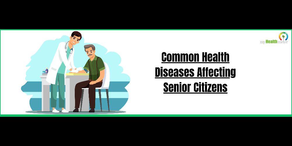 Common Health Diseases Affecting Senior Citizens