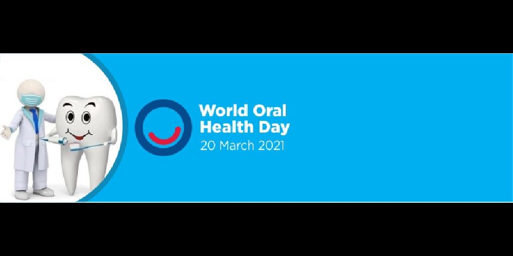 Celebrating World Oral Health Day 2021