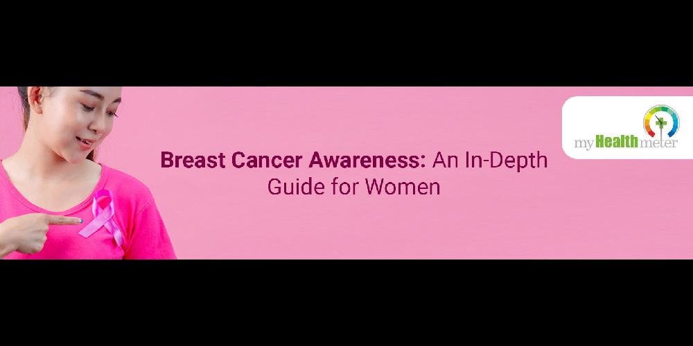Breast Cancer Awareness An In-Depth Guide for Women