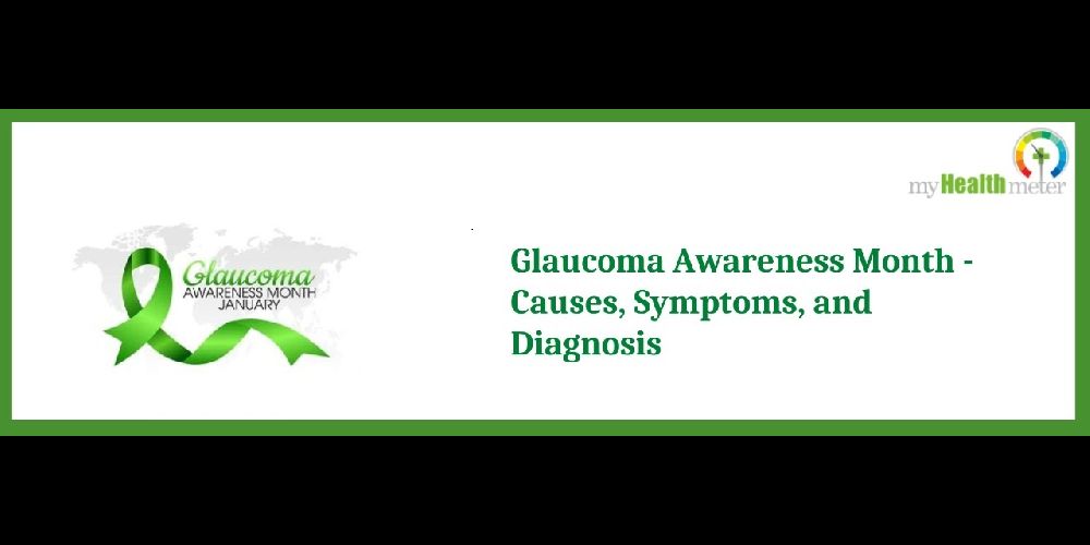 Glaucoma Awareness Month - Causes, Symptoms, and Diagnosis
