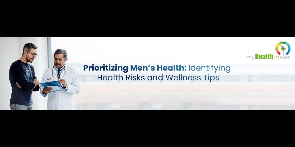 Prioritizing Men’s Health: Identifying Health Risks and Wellness Tips
