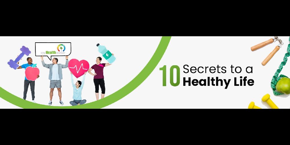Unlocking the 10 Secrets to a Healthy Life: A Holistic Guide